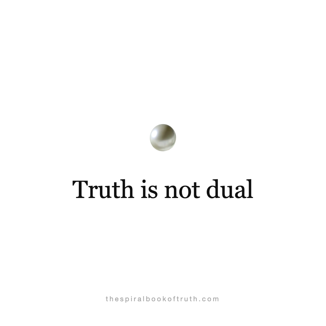 Truth is not dual